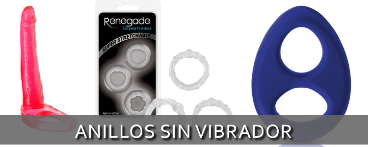 Anillos sin vibrador