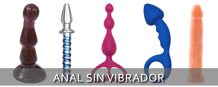 Anal sin vibrador